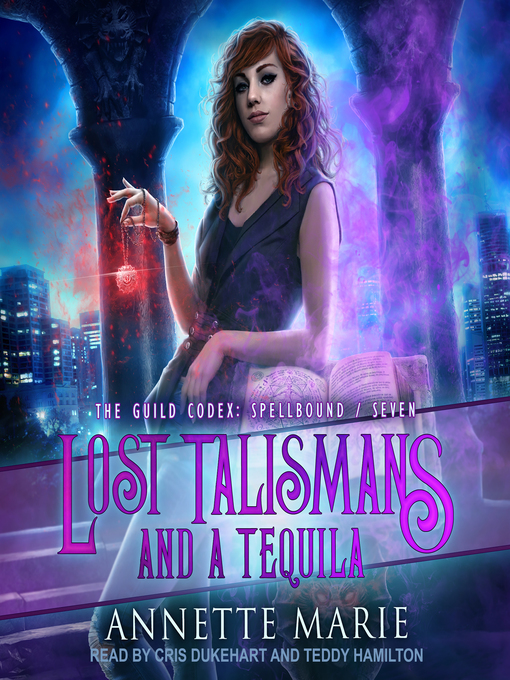 Title details for Lost Talismans and a Tequila by Annette Marie - Available